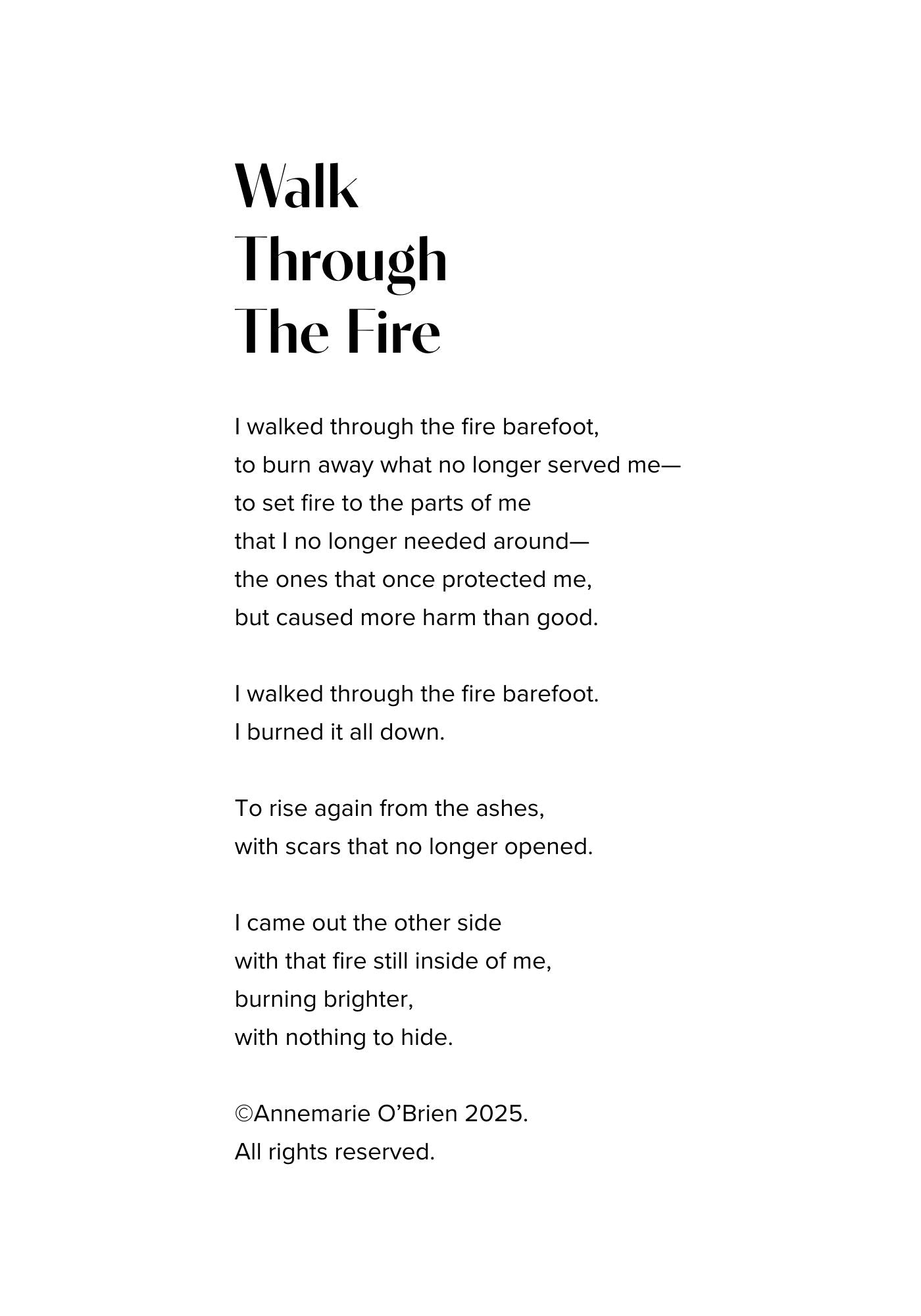 Text poem about walking through fire with a white background